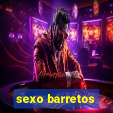 sexo barretos